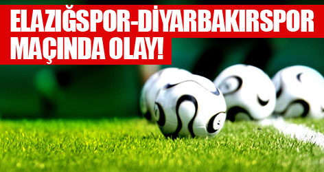 Elazığspor-Diyarbakırspor maçında olay