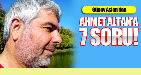 Ahmet Altan'a 7 soru!