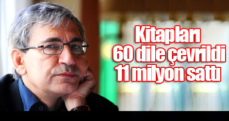 'Kitaplarım 60 dile çevrildi, 11 milyon sattı'