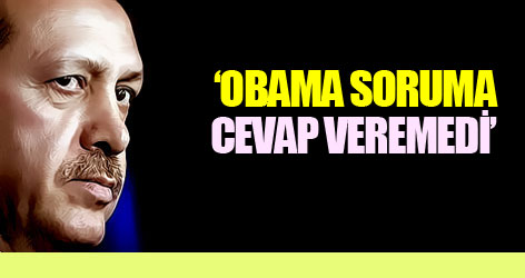 Obama soruma cevap veremedi