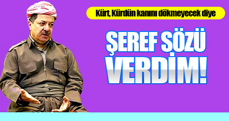 Barzani'den çarpıcı açıklama!