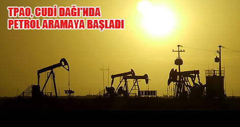 Cudi'de petrol umudu...