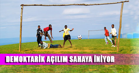 Demokratik açılım sahaya iniyor!