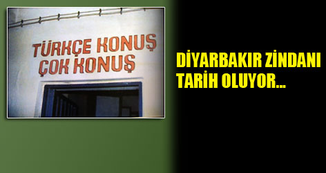 Diyarbakır Cezaevi Tarih Oluyor