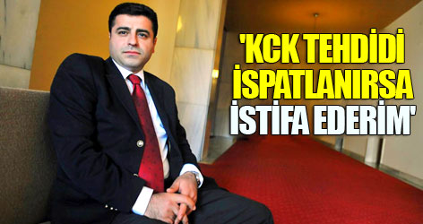 'Tehdid ispatlanırsa, istifa ederim'