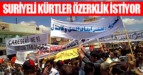 Suriyeli Kürtler özerklik istiyor