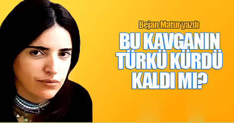 Bu kavganın Türkü Kürdü kaldı mı?