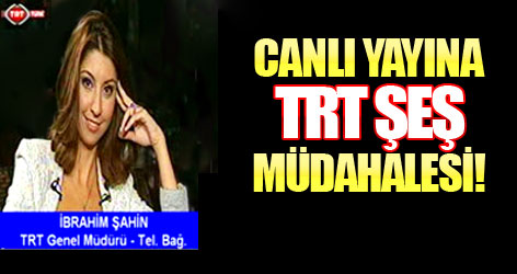 Canlı yayına TRT Şeş müdahalesi!