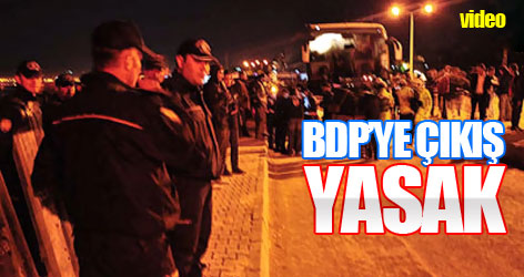 Diyarbakır'da BDP'ye sert müdahale!