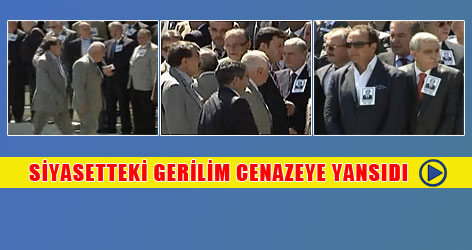 Siyasetteki gerilim cenazeye yansıdı