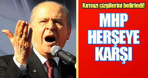 MHP’nin 9 kırmızı çizgisi var