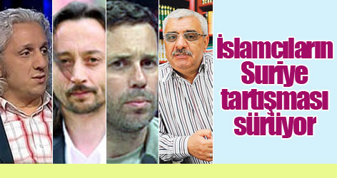 İslamcıların Suriye tartışması sürüyor