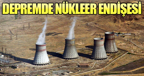 Depremden nükleer santral etkilenmedi