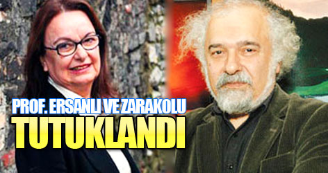 Prof. Ersanlı ve Zarakolu KCK'dan tutuklandı