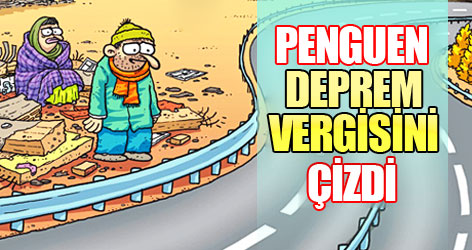 Penguen deprem vergisini çizdi!