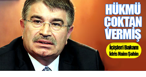 Bakan hükmü çoktan vermiş