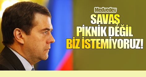 Medvedev'den İran uyarısı: Biz savaş istemiyoruz!