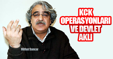KCK operasyonları ve devlet aklı