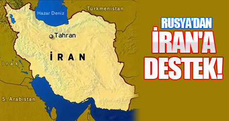 Rusya'dan İran'a destek geldi!