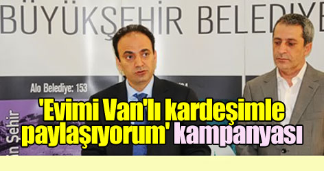 Diyarbakır'da 'Evimi Van'lı kardeşimle paylaşıyorum' kampanyası