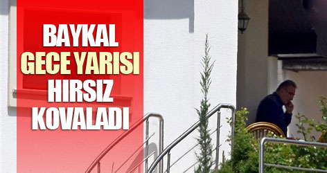 Baykal gece yarısı hırsız kovaladı