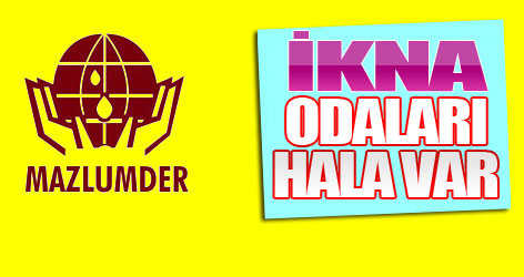 MAZLUMDER: İkna odaları hala var