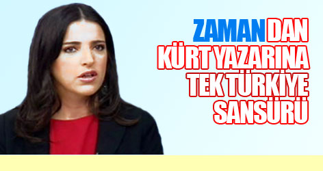Zaman'ın Kürt yazarına Tek Türkiye sansürü