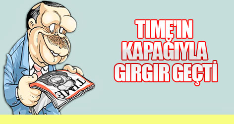 Time'ın kapağı Gırgır'a nasıl yansıdı?