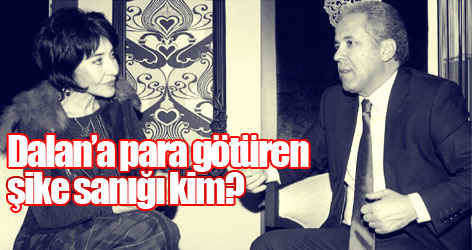 Ş. Tayyar: Dalan’a para götüren şike sanığı kim?