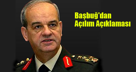 Başbuğ'dan Açılım Açıklaması