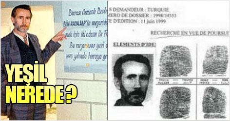 Yıllardır aranan Yeşil nerede ?