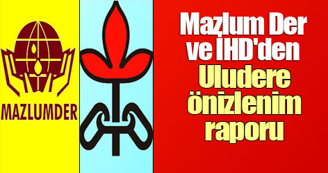 Mazlum Der ve İHD'den Uludere önizlenim raporu