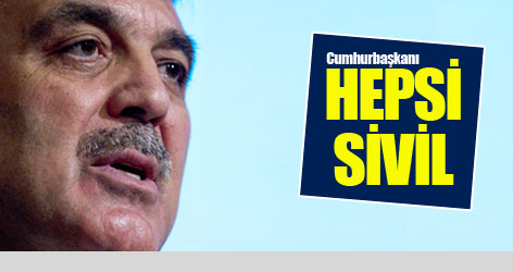 Gül: Hepsi sivil vatandaş
