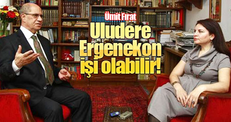 Ümit Fırat: Uludere Ergenekon’un işi olabilir!