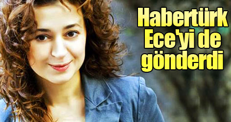 Habertürk Ece Temelkuran'ı da gönderdi