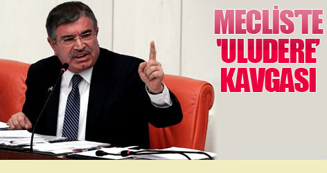 Meclis'te 'Uludere' kavgası