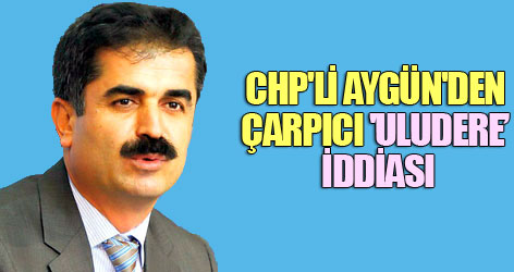 CHP'li Aygün'den çarpıcı 'Uludere' iddiası