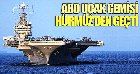 ABD uçak gemisi Hürmüz'den geçti