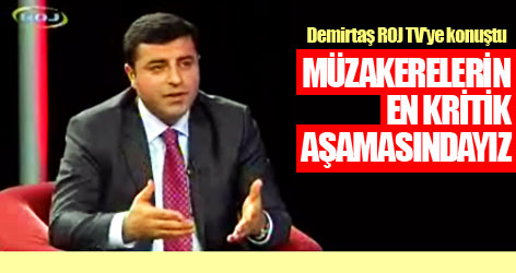 Demirtaş: Müzakerelerin en kritik aşamasındayız