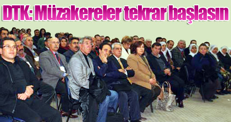 DTK: Müzakereler kesildiği yerden başlasın