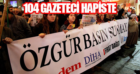 104 gazeteci ve 30 dağıtımcı hapiste