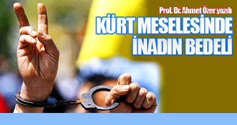 Kürt meselesinde inadın bedeli