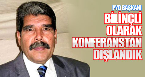 PYD Başkanı: Bilinçli olarak konferanstan dışlandık