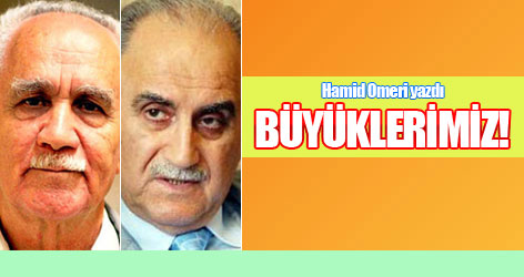 Büyüklerimiz!