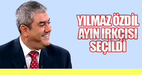 Yılmaz Özdil ayın ırkçısı seçildi