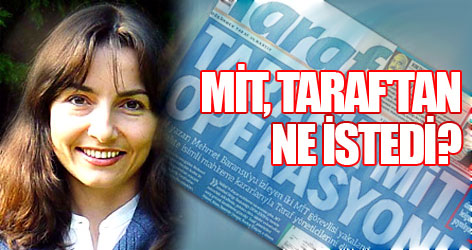 Yasemin Çongar: MİT, Taraf'tan ne istedi?