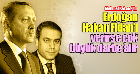 'Erdoğan Hakan Fidan'ı verirse çok büyük darbe alır'