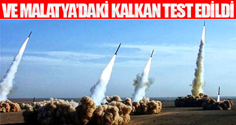 Ve Malatya'daki füze kalkanı test edildi