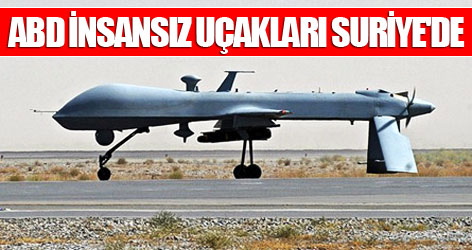 ABD insansız uçakları Suriye'de