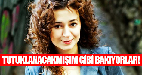 Ece Temelkuran: Beni gören tutuklanacakmışım gibi bakıyor!